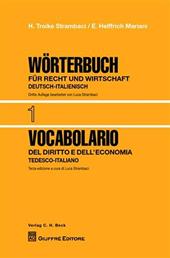 Vocabolario del diritto e dell'economia. Vol. 1: Tedesco-italiano.