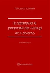 La separazione personale dei coniugi ed il divorzio