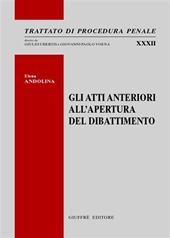 Gli atti anteriori all'apertura del dibattimento