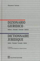 Dizionario giuridico italiano-francese, francese-italiano. Ediz. bilingue