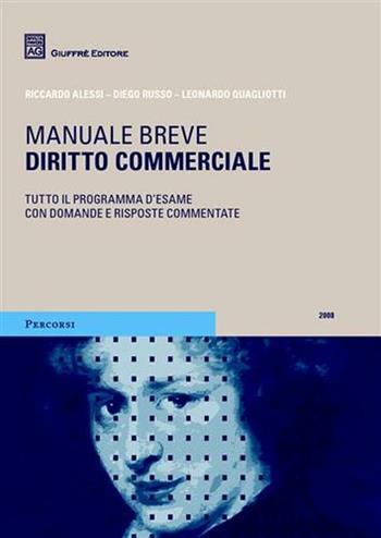 Diritto commerciale. Manuale breve - Riccardo Alessi, Diego Russo, Leonardo Quagliotti - Libro Giuffrè 2008, Percorsi. Manuali brevi | Libraccio.it