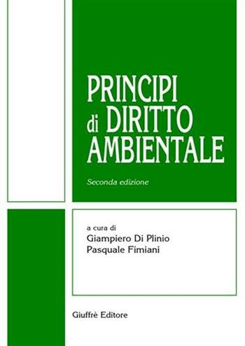 Principi di diritto ambientale  - Libro Giuffrè 2008 | Libraccio.it
