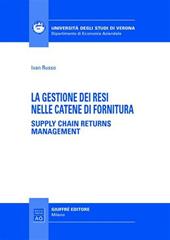 La gestione dei resi nelle catene di fornitura. Supply chain returns management