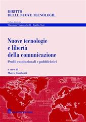 Nuove tecnologie e libertà della comunicazione. Profili costituzionali e pubblicistici