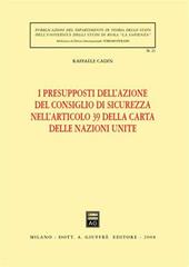 I presupposti dell'azione del Consiglio di sicurezza nelll'articolo 39 della Carta delle Nazioni Unite