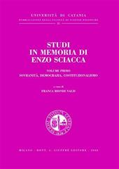 Studi in memoria di Enzo Sciacca. Vol. 1: Sovranità, democrazia, costituzionalismo.