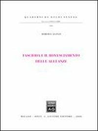 Fascioda e il rovesciamento delle milizie - Roberta Alonzi - Libro Giuffrè 2008, Quaderni di «studi senesi» | Libraccio.it