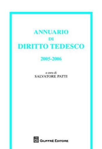 Annuario di diritto tedesco (2005-2006)  - Libro Giuffrè 2008 | Libraccio.it