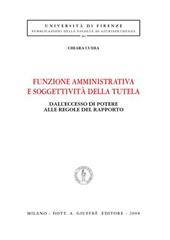 Funzione amministrativa e soggettività della tutela. Dall'eccesso di potere alle regole del rapporto