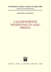 L' accertamento incidentale ex lege. Profili