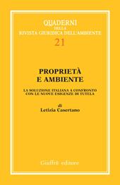 Proprietà e ambiente. La soluzione italiana a confronto con le nuove esigenze di tutela