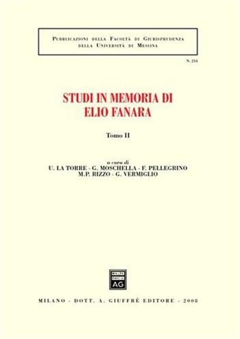 Studi in memoria di Elio Fanara. Vol. 2  - Libro Giuffrè 2008, Associazione studi ricerche parlamentari | Libraccio.it