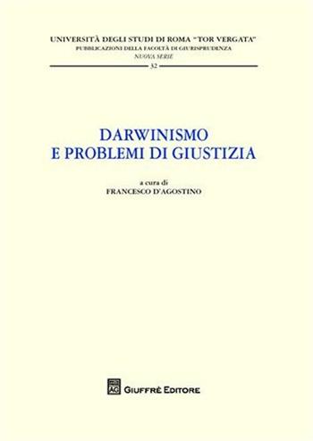 Darwinismo e problemi di giustizia  - Libro Giuffrè 2008, Univ. Roma Tor Vergata-Fac. giur. NS | Libraccio.it