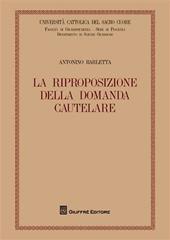 La riproposizione della domanda cautelare