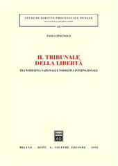 Il tribunale della libertà. Tra normativa nazionale e normativa internazionale