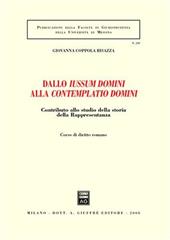 Dallo iussum domini alla contemplatio domini. Contributo allo studio della storia della rappresentanza. Vol. 1