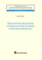 Modelli di business, organizzazione e controllo di gestione nelle imprese di produzione cinematografica