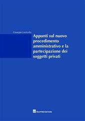 Appunti sul nuovo procedimento amministrativo e la partecipazione dei soggetti privati