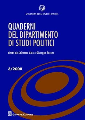 Quaderni del dipartimento di studi politici (2008). Vol. 3  - Libro Giuffrè 2008 | Libraccio.it