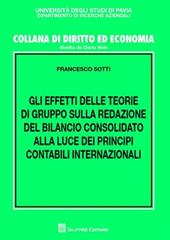 Gli effetti delle teorie di gruppo sulla redazione del bilancio consolidato alla luce dei principi contabili internazionali