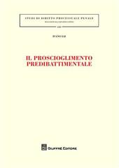 Il proscioglimento predibattimentale