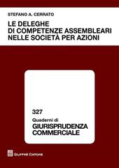 Le deleghe di competenze assembleari nelle società per azioni