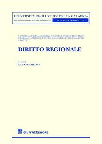 Diritto regionale  - Libro Giuffrè 2009, Univ. Calabria-Dip. scienze giuridiche | Libraccio.it