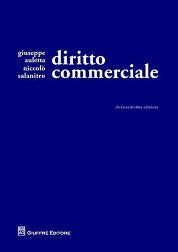 Diritto commerciale - Giuseppe Auletta, Niccolò Salanitro - Libro Giuffrè 2009 | Libraccio.it