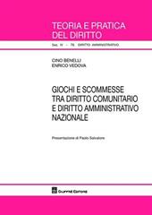 Giochi e scommesse tra diritto comunitario e diritto amministrativo nazionale