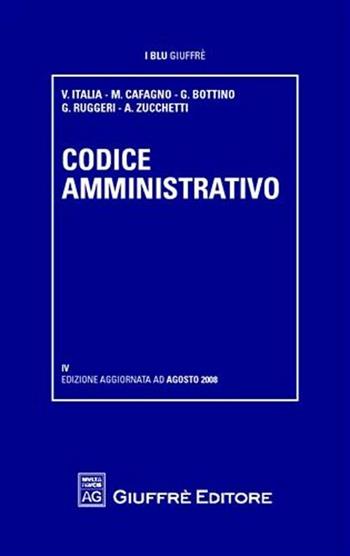 Codice amministrativo - Guido Alpa, Roberto Garofoli - Libro Giuffrè 2008, I blu Giuffrè | Libraccio.it