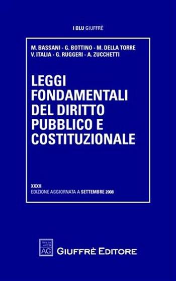 Leggi fondamentali del diritto pubblico e costituzionale. Settembre 2008-Settembre 2002  - Libro Giuffrè 2008 | Libraccio.it