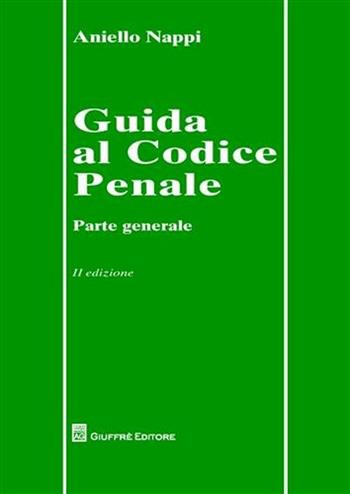 Guida al codice penale - Aniello Nappi - Libro Giuffrè 2008 | Libraccio.it