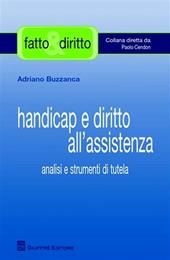 Handicap e diritto all'assistenza. Analisi e strumenti di tutela