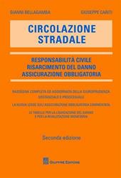 Circolazione stradale. Responsabilità civile. Risarcimento del danno. Assicurazione obbligatoria
