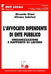 L' avvocato dipendente di ente pubblico. Organizzazione e rapporto di lavoro