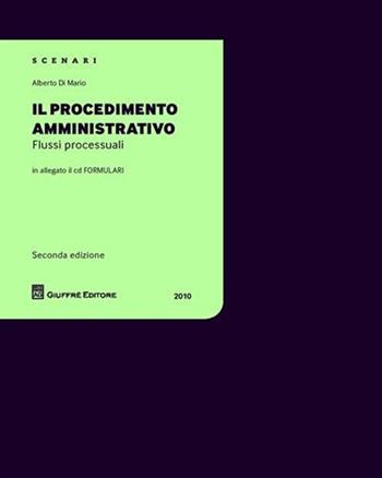 Il procedimento amministrativo. Con CD-ROM - Alberto Di Mario - Libro Giuffrè 2010 | Libraccio.it