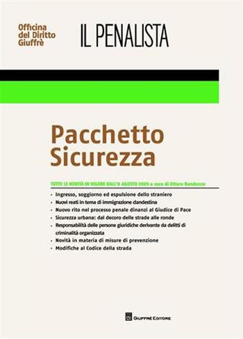 Il penalista. Pacchetto sicurezza  - Libro Giuffrè 2009 | Libraccio.it