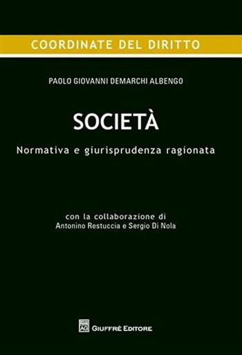 Società. Normativa e giurisprudenza ragionata  - Libro Giuffrè 2010, Coordinate del diritto | Libraccio.it