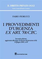 I provvedimenti d'urgenza ex art. 700 c.p.c.