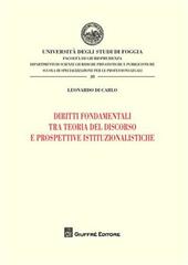 Diritti fondamentali tra teorie del discorso e prospettive istituzionalistiche