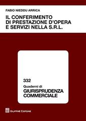 Il conferimento di prestazione d'opera e servizi nella s.r.l.