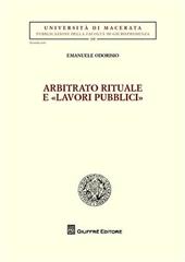 Arbitrato rituale e «lavori pubblici»