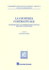 La giustizia contrattuale. Itinerari della giurisprudenza italiana tra otto e novecento
