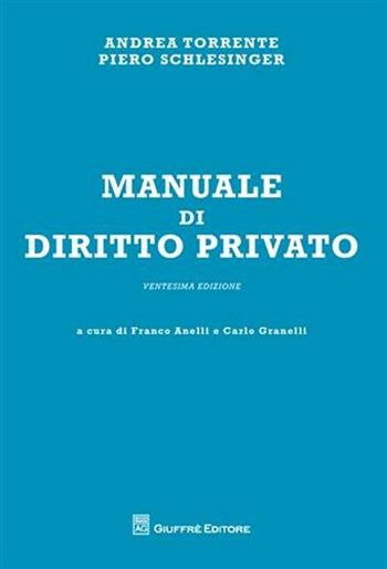 Manuale di diritto privato - Andrea Torrente, Piero Schlesinger - Libro Giuffrè 2011 | Libraccio.it