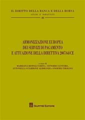 Armonizzazione europea dei servizi di pagamento e attuazione della direttiva 2007/64/CE