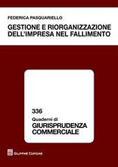 Gestione e riorganizzzione dell'impresa nel fallimento