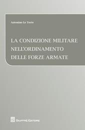 La condizione militare nell'ordinamento delle forze armate