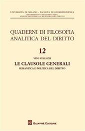 Le clausole generali. Semantica e politica del diritto