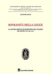 Sovranità della legge. La legislazione di Demetrio del Falero ad Atene (317-307 a. C.)