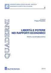 Libertà e potere nei rapporti economici. Profili giuspubblicisti